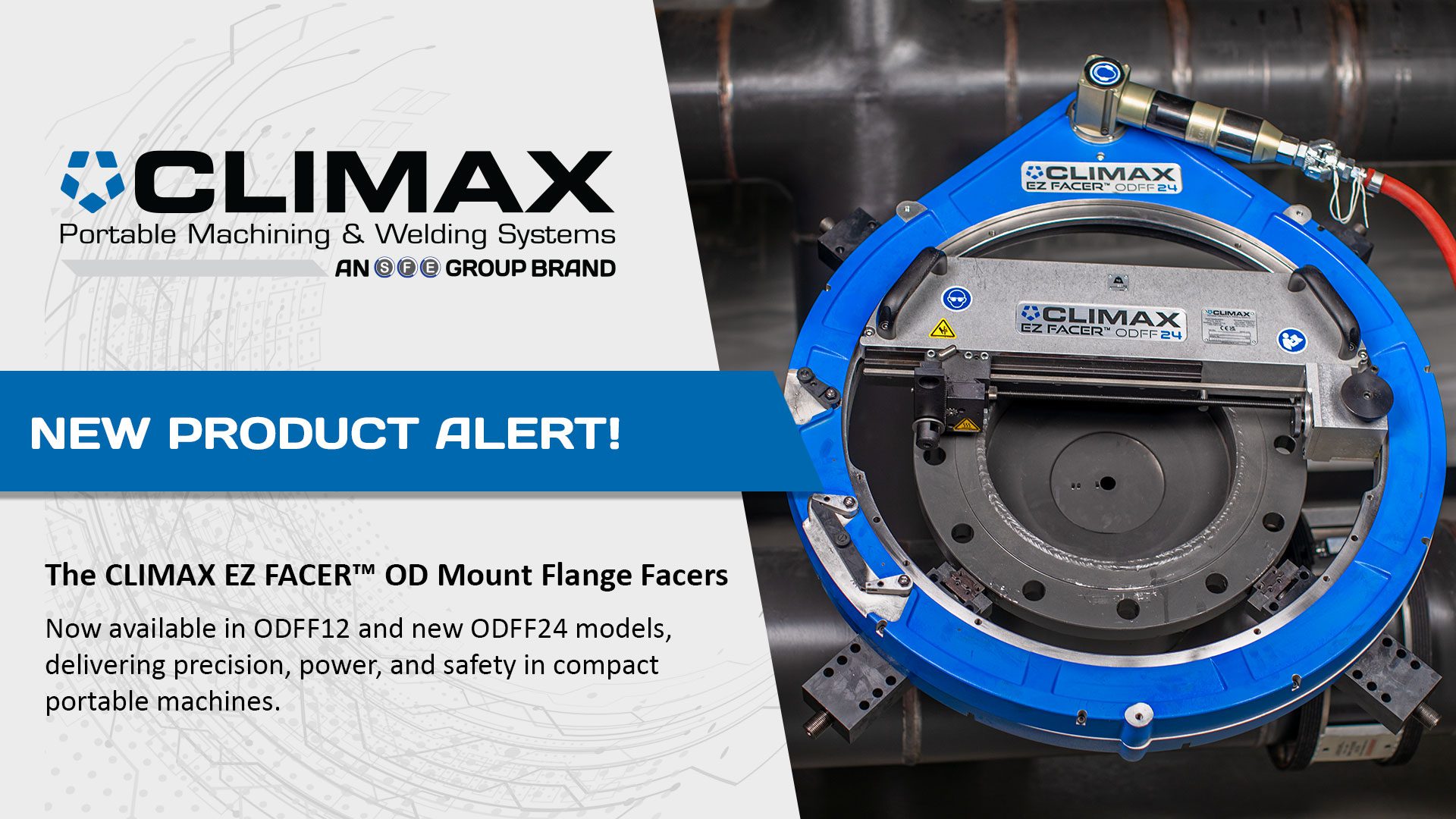 S.F.E. Group Introduces the CLIMAX EZ FACER™ ODFF24 OD Mount Flange Facer