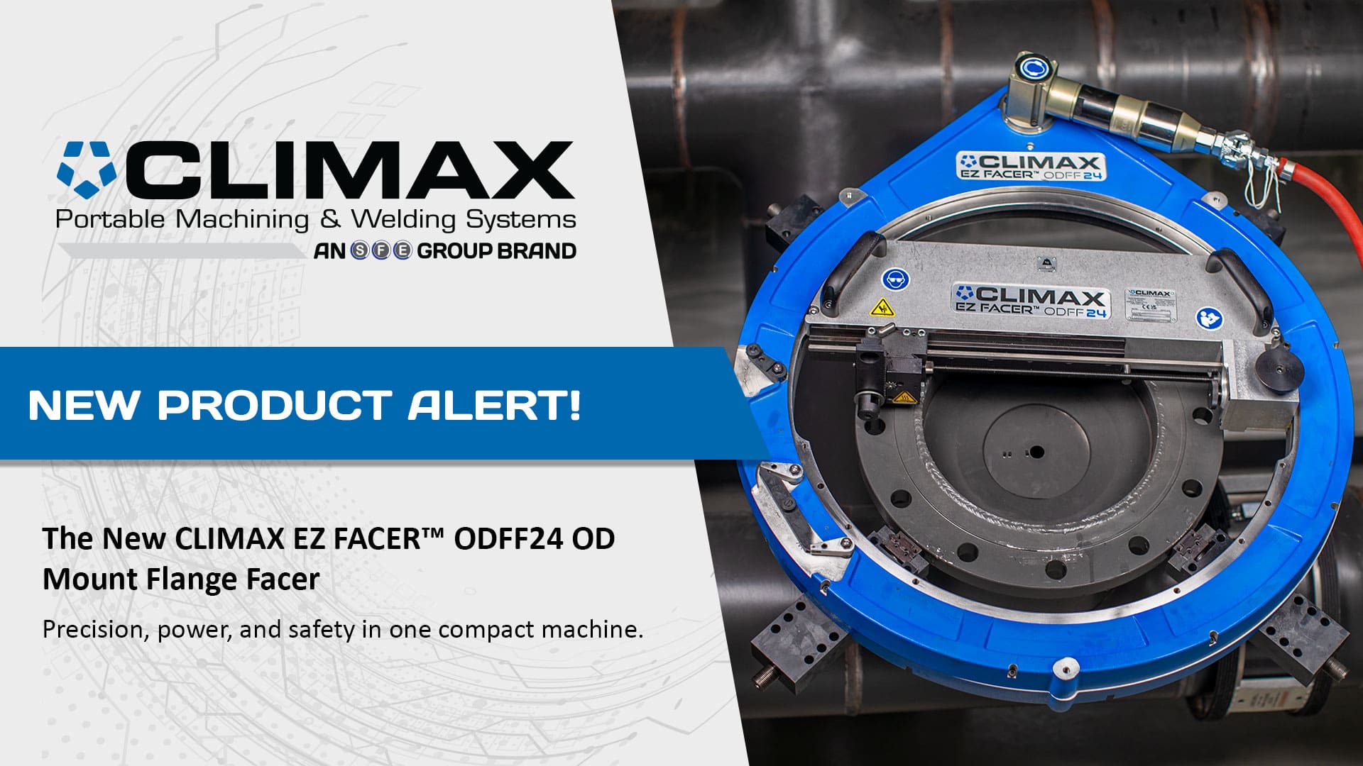 S.F.E. Group Introduces the CLIMAX EZ FACER™ ODFF24 OD Mount Flange Facer